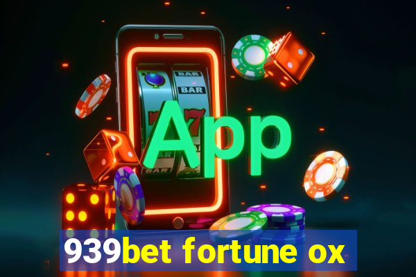 939bet fortune ox